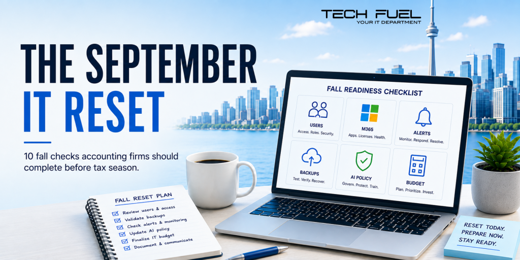 Laptop displaying a fall IT readiness checklist for users, Microsoft 365, alerts, backups, AI policy and budgeting, with a planning notebook and Toronto skyline in the background.